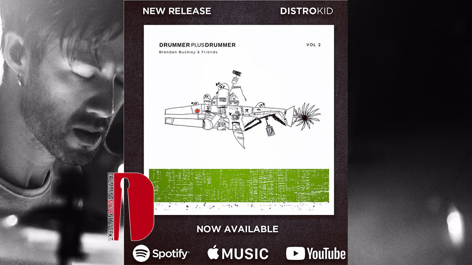 Brendan Buckley Releases New Album DrummerPlusDrummer Vol. 2 – Drumming ...